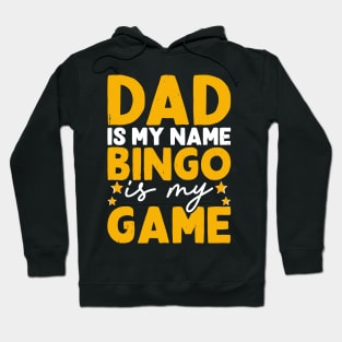 Dad Is My Name Bingo Is My Game T shirt For Women Hoodie